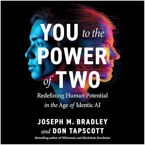 You to the Power of Two By Joseph Bradley, Don Tapscott
